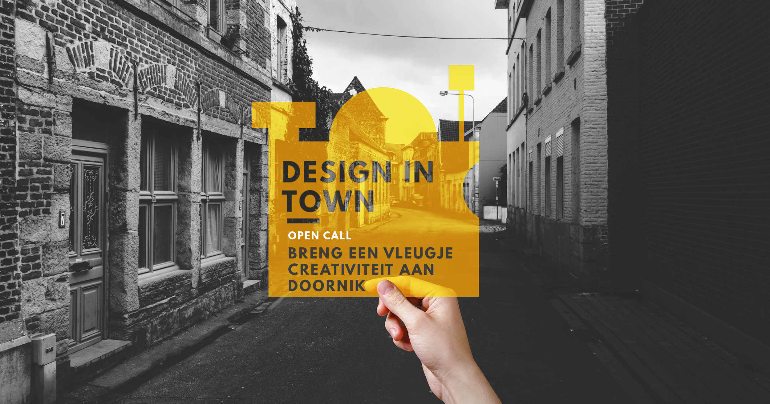 OPEN CALL DESIGN IN TOWN #Doornik !